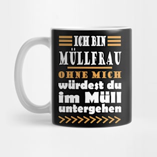 Müllfrau Müllabfuhr Mädchen Frau Müll Mug